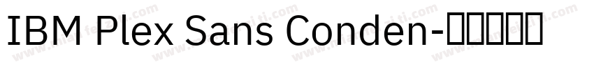 IBM Plex Sans Conden字体转换